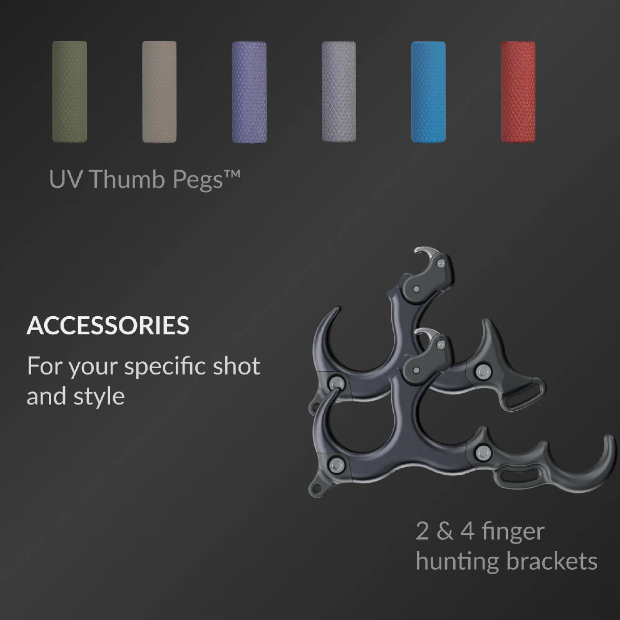 Hinge 2 thumb pegs and finger hunting bracket attachments