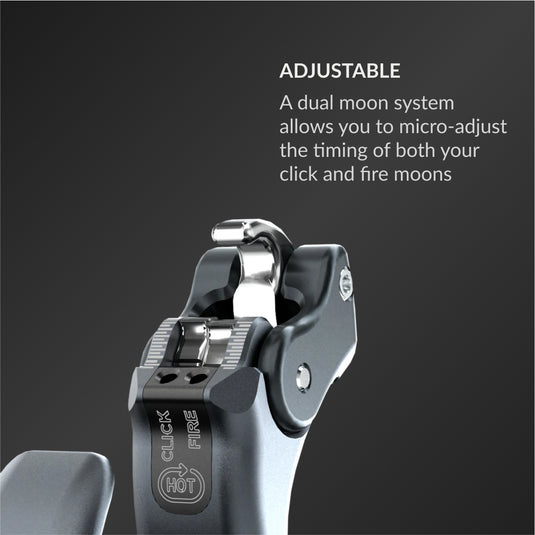 ADJUSTABLE: A dual moon system allows you to micro-adjust the timing of both your click and fire moons